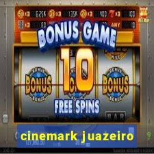 cinemark juazeiro